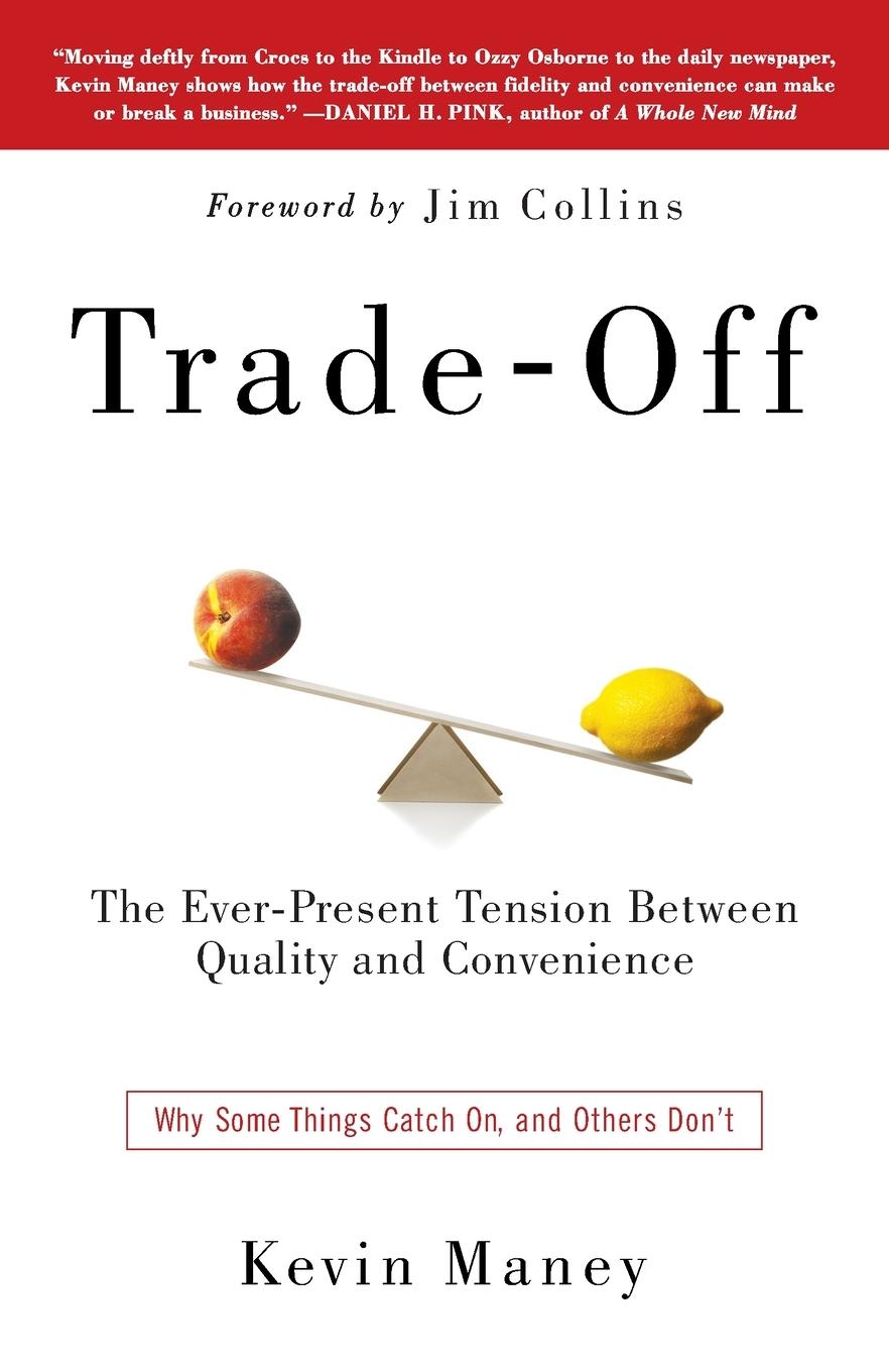 Cover: 9780385525954 | Trade-Off | Why Some Things Catch On, and Others Don't | Kevin Maney