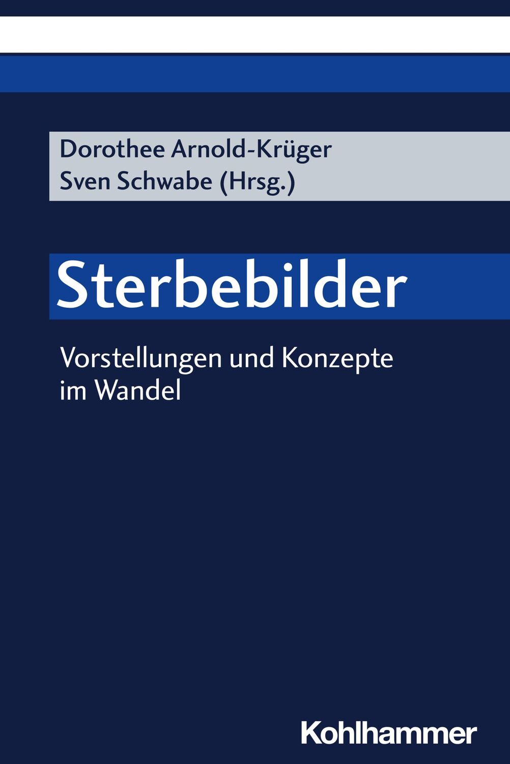 Cover: 9783170410428 | Sterbebilder | Vorstellungen und Konzepte im Wandel | Taschenbuch