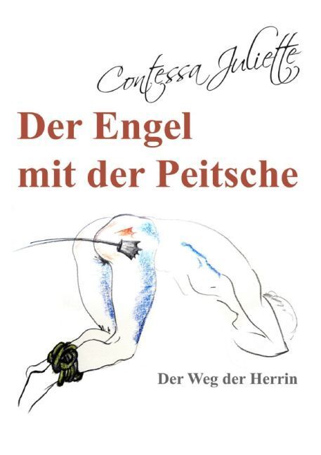Cover: 9783745063370 | Der Engel mit der Peitsche | Der Weg der Herrin | Contessa Juliette