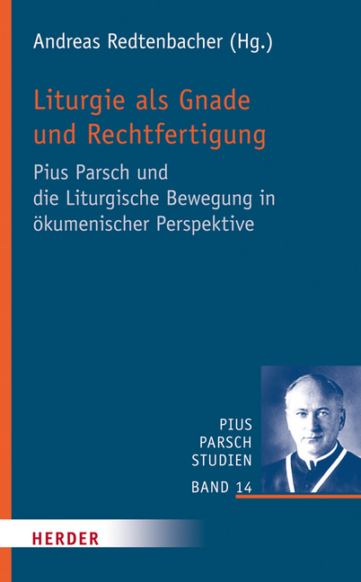 Cover: 9783451315886 | Liturgie als Gnade und Rechtfertigung | Andreas Redtenbacher | Buch