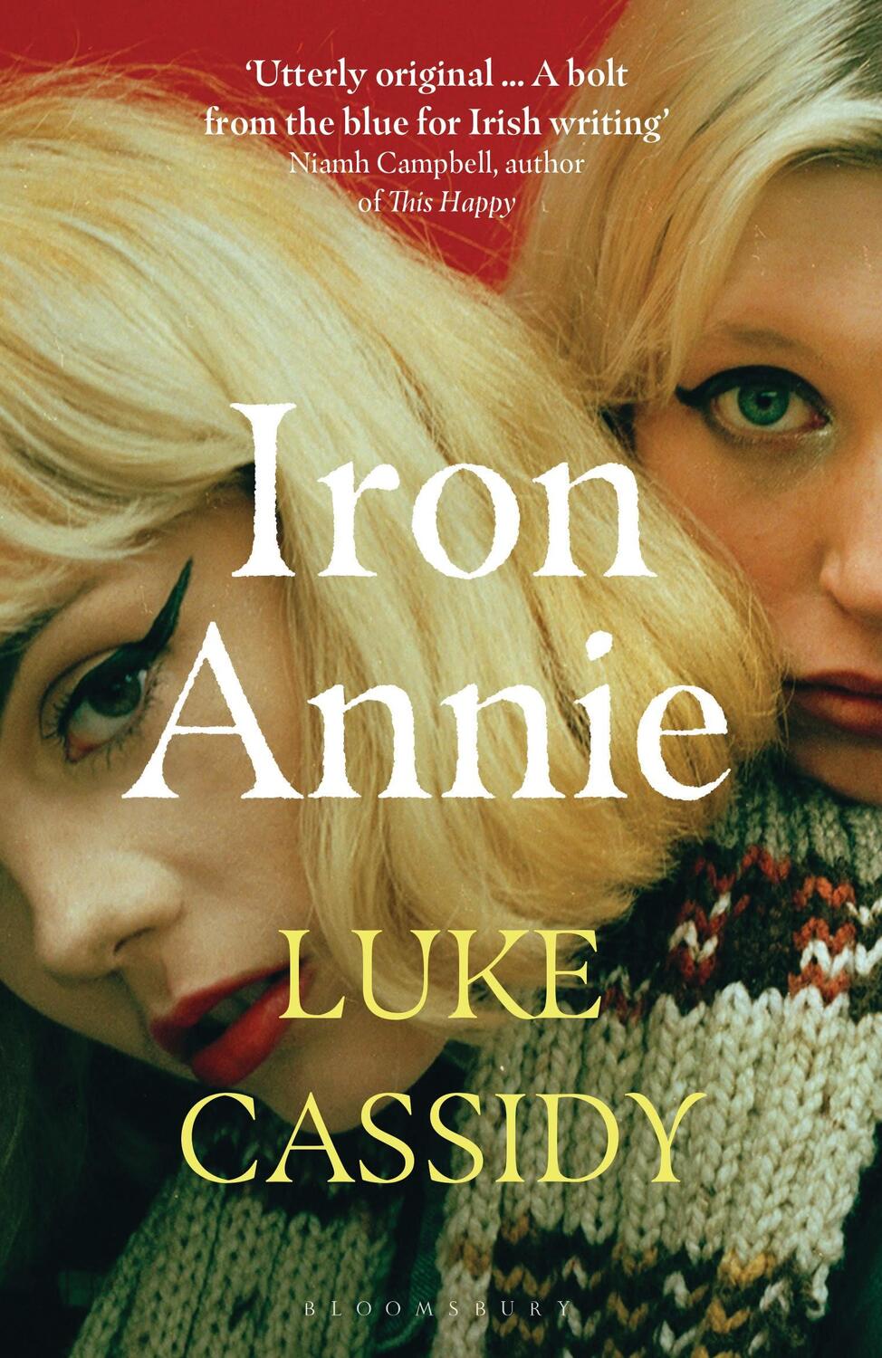 Cover: 9781526636003 | Iron Annie | SHORTLISTED FOR THE DESMOND ELLIOTT PRIZE 2022 | Cassidy