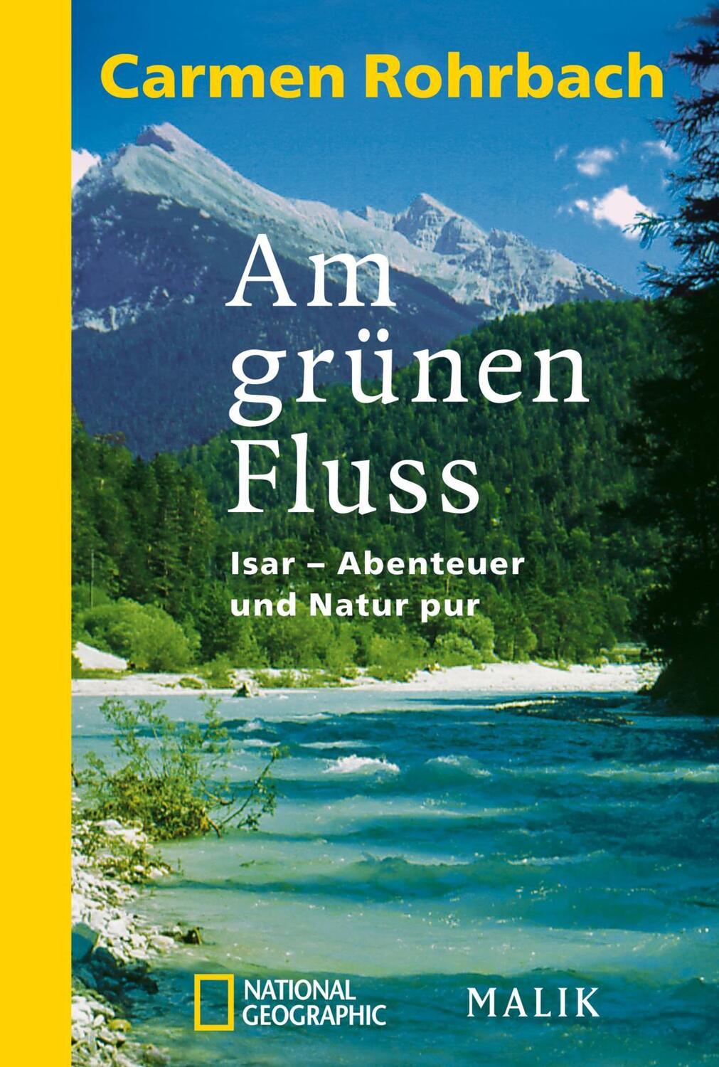 Cover: 9783492402927 | Am grünen Fluss | Isar - Abenteuer und Natur pur | Carmen Rohrbach