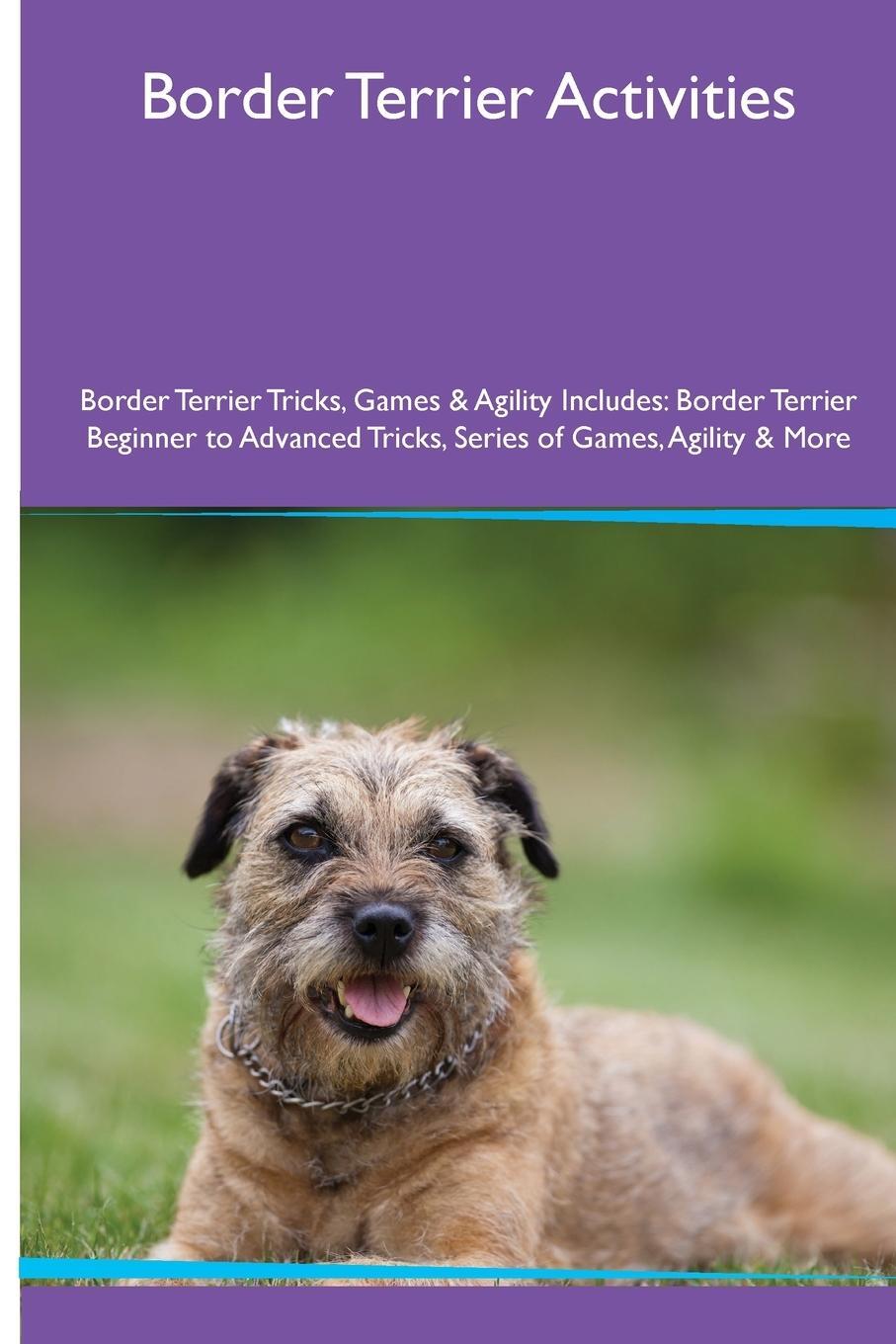 Cover: 9781395864415 | Border Terrier Activities Border Terrier Tricks, Games &amp; Agility....