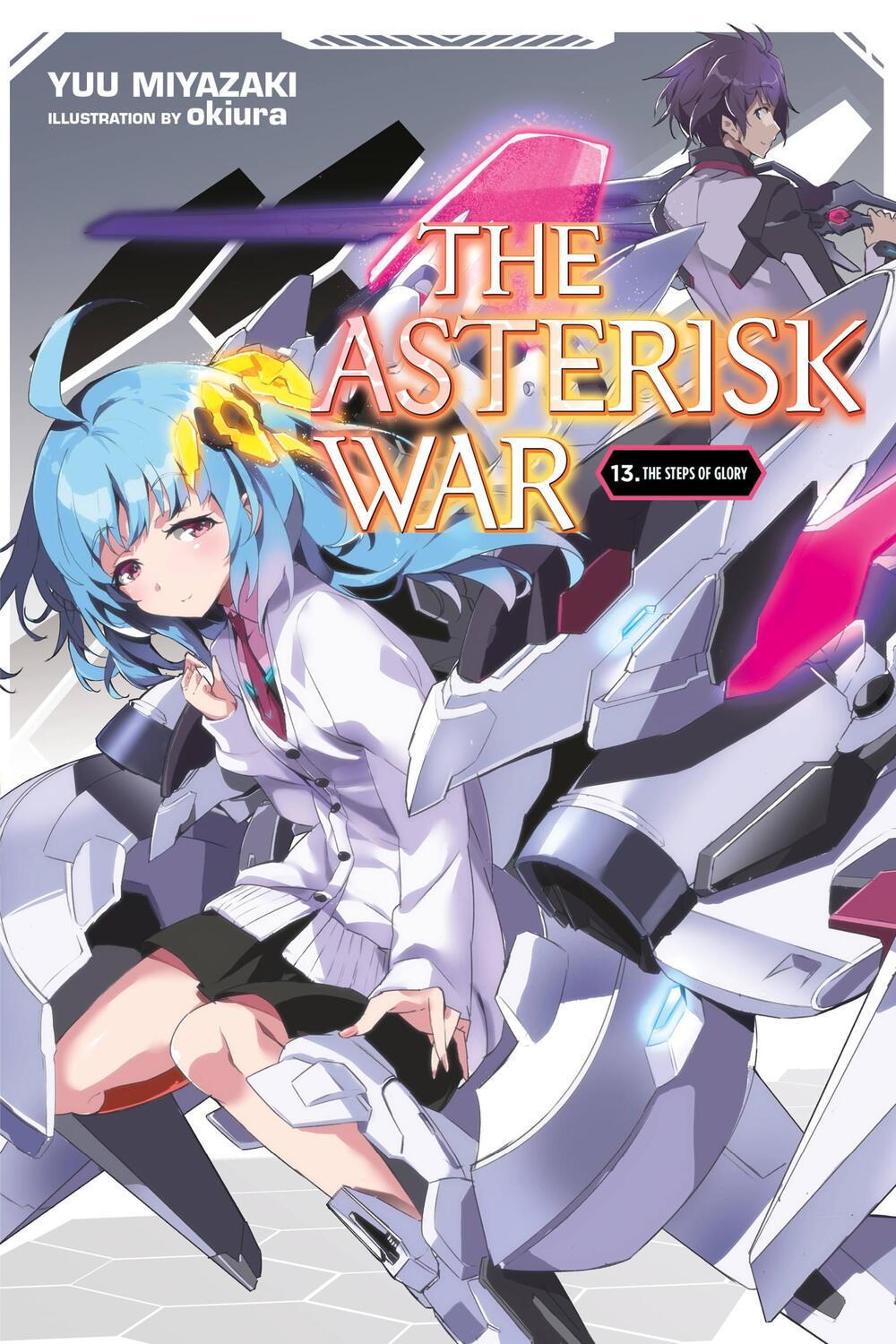 Cover: 9781975304331 | The Asterisk War, Vol. 13 (light novel) | Yuu Miyazaki | Taschenbuch