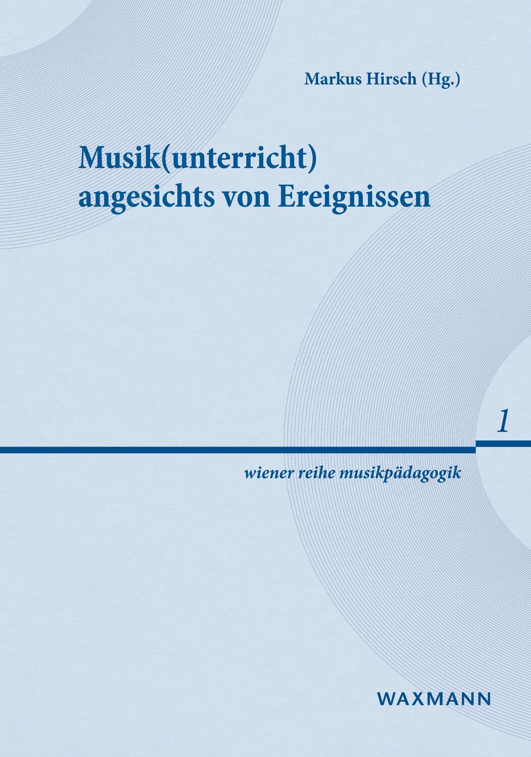 Cover: 9783830935308 | Musik(unterricht) angesichts von Ereignissen | Markus Hirsch | Buch