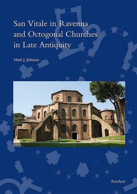 Cover: 9783954902897 | San Vitale in Ravenna and Octogonal Churches in Late Antiquity | Buch