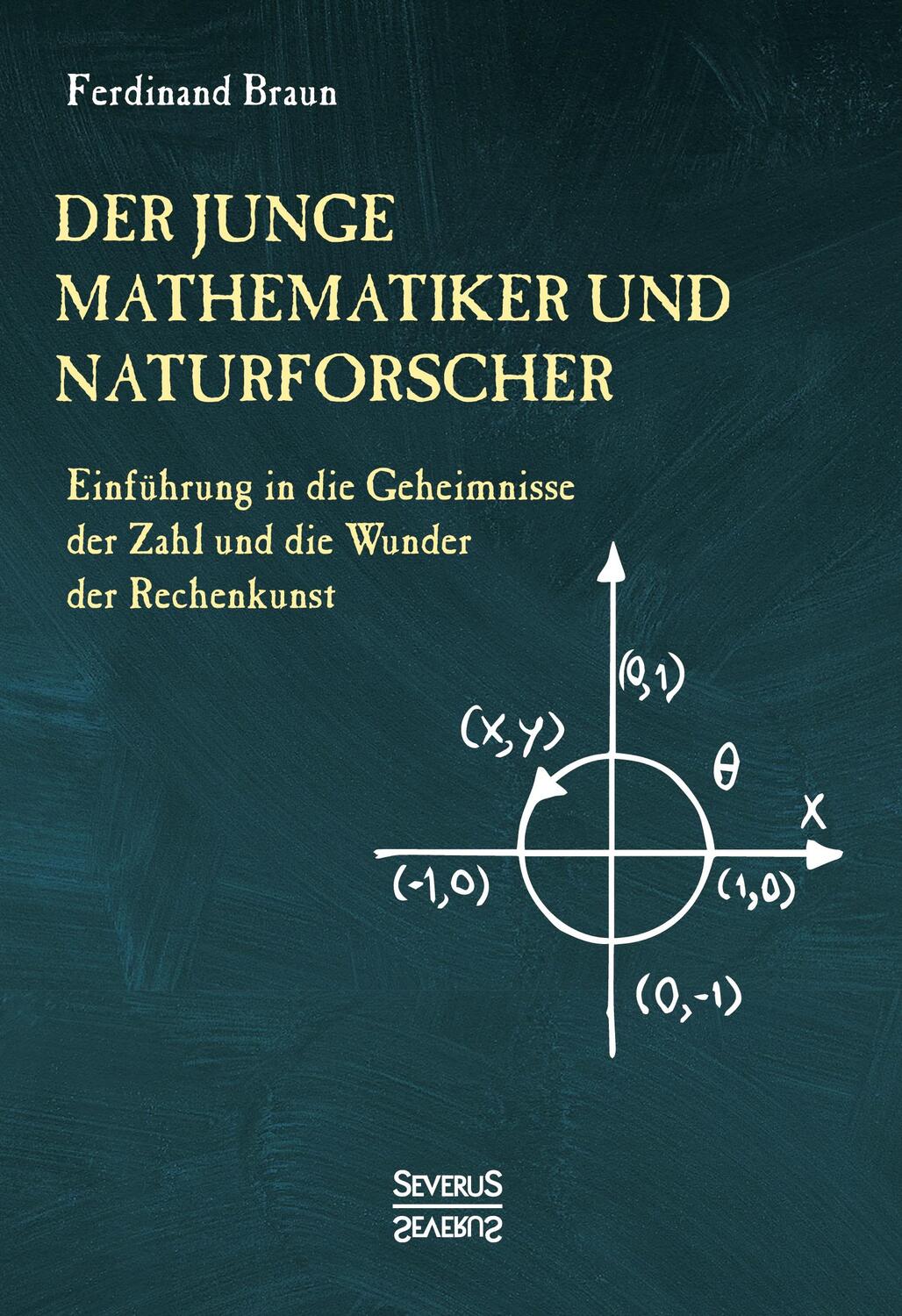 Cover: 9783958018174 | Der junge Mathematiker und Naturforscher | Ferdinand Braun | Buch
