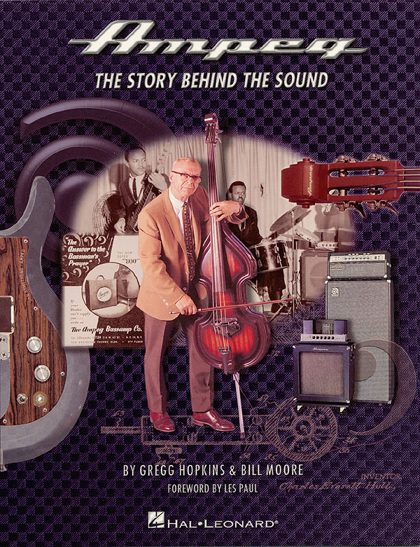 Cover: 73999321838 | Ampeg | The Story Behind The Sound | Book | Buch | Hal Leonard