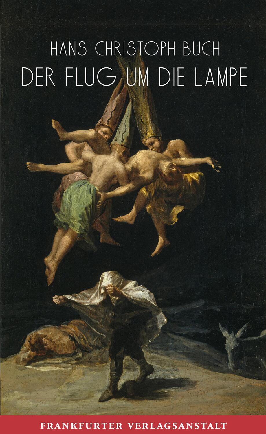 Cover: 9783627003197 | Der Flug um die Lampe | Hans Christoph Buch | Buch | 192 S. | Deutsch