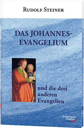 Cover: 9783867720557 | Das Johannesevangelium und die drei anderen Evangelien | Steiner