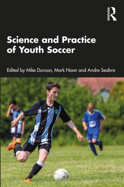 Cover: 9781032665221 | Science and Practice of Youth Soccer | Andre Seabra (u. a.) | Buch