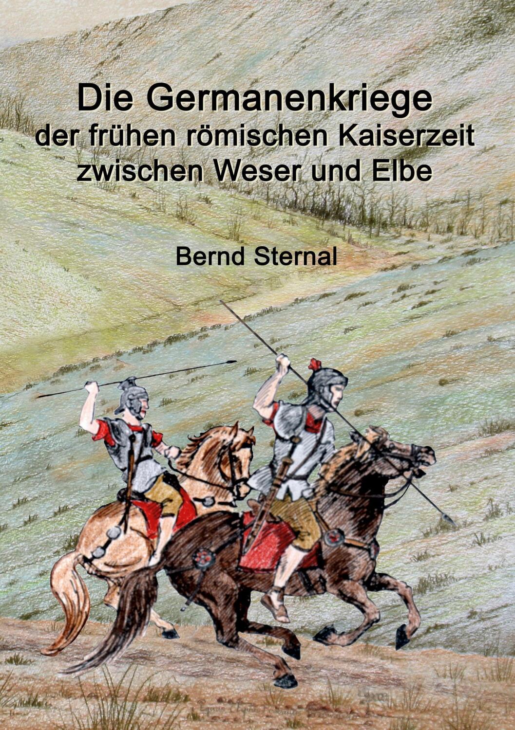 Cover: 9783741211638 | Die Germanenkriege der frühen römischen Kaiserzeit zwischen Weser...