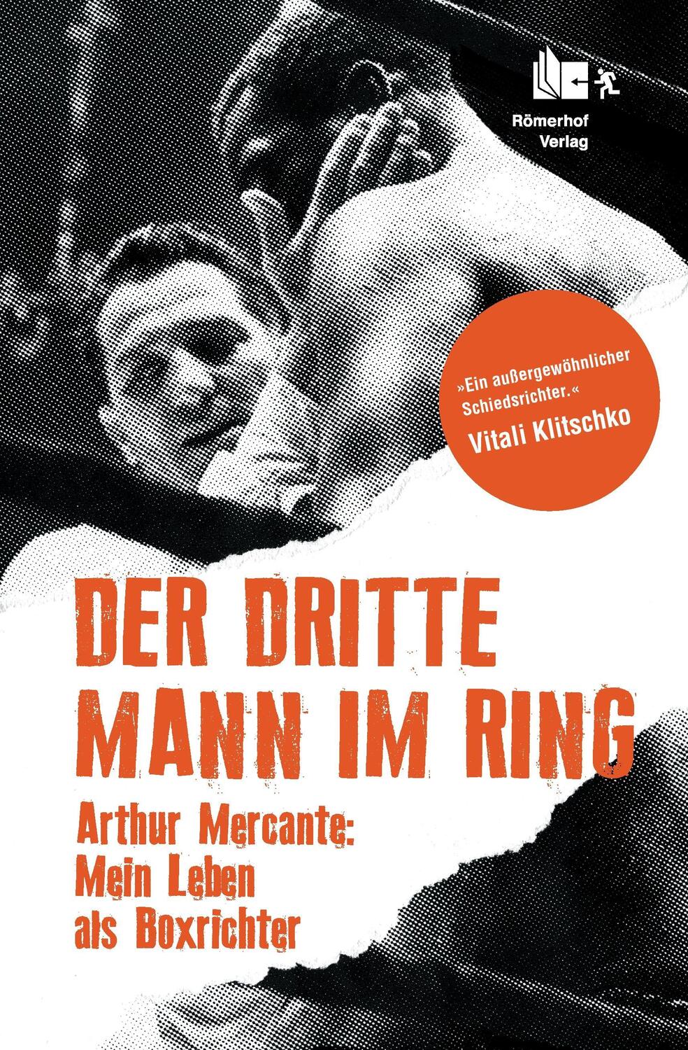 Cover: 9783905894097 | Der Dritte Mann im Ring | Arthur Mercante: Mein Leben als Boxrichter