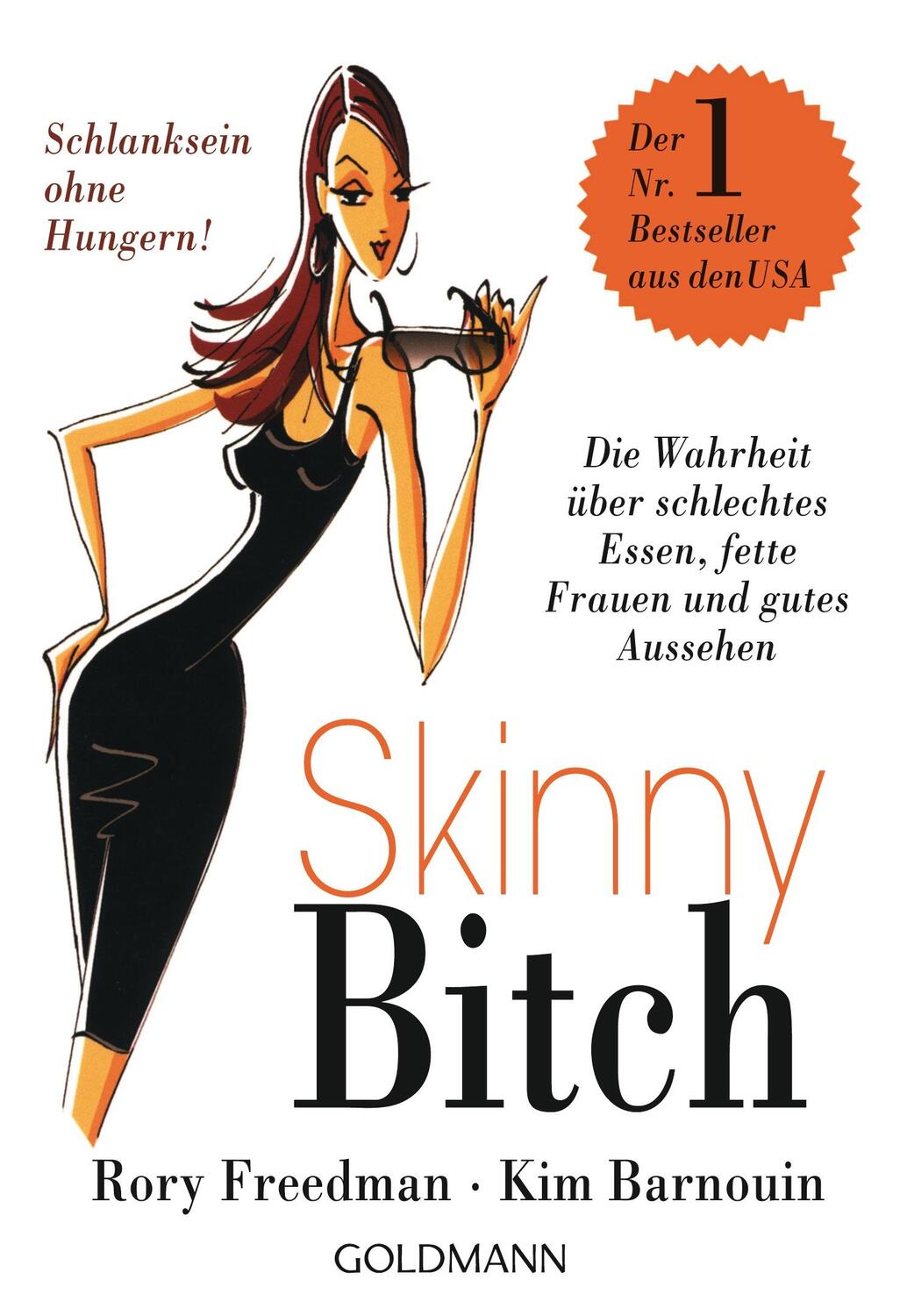 Cover: 9783442170395 | Skinny Bitch | Rory Freedman (u. a.) | Taschenbuch | Deutsch | 2008