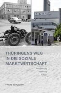 Cover: 9783412224998 | Thüringens Weg in die Soziale Marktwirtschaft | Franz Schuster | Buch
