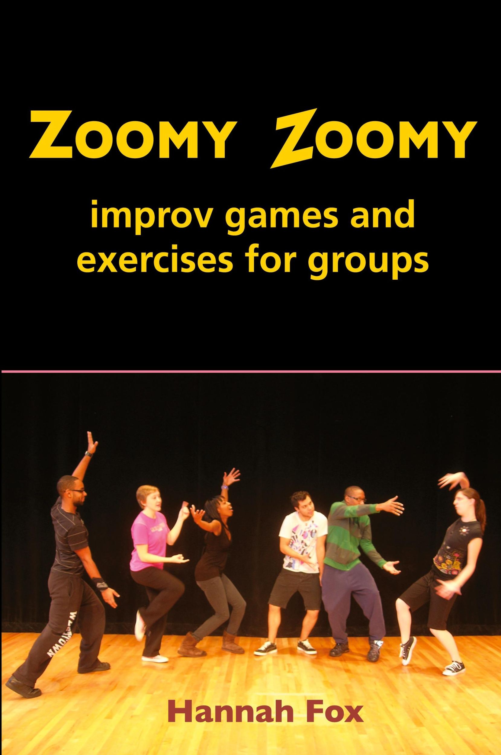 Cover: 9780964235083 | Zoomy Zoomy | improv games and exercises for groups | Hannah Fox