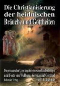 Cover: 9783890945132 | Die Christianisierung der heidnischen Bräuche und Gottheiten | Buch