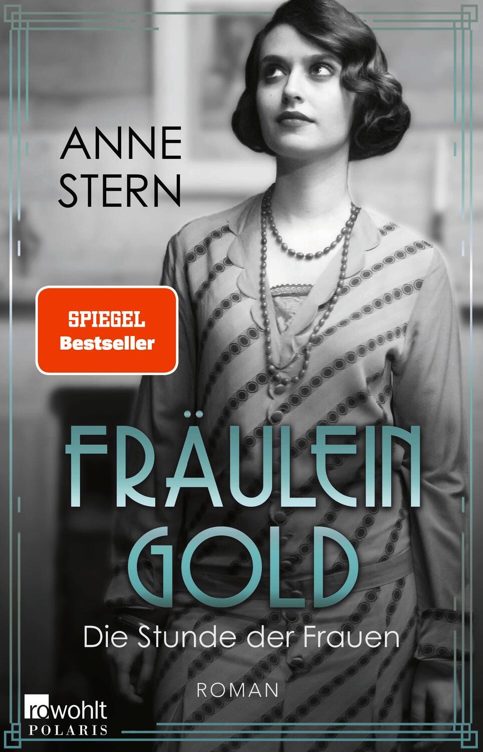 Cover: 9783499006524 | Fräulein Gold: Die Stunde der Frauen | Anne Stern | Taschenbuch | 2021