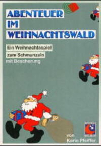 Cover: 9783897787087 | Abenteuer im Weihnachtswald | Karin Pfeiffer | Broschüre | 32 S.