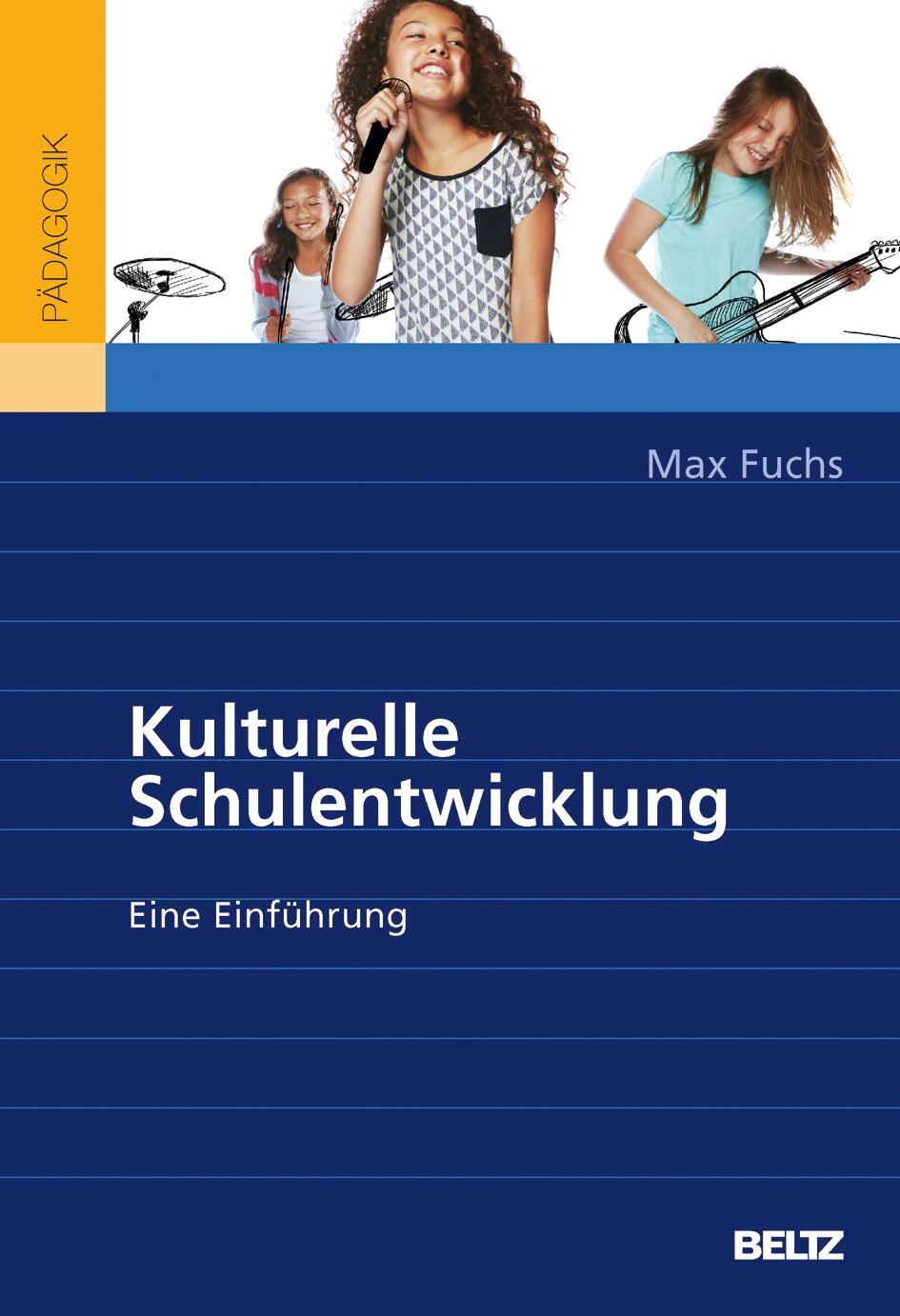 Cover: 9783407257673 | Kulturelle Schulentwicklung | Eine Einführung, Beltz Pädagogik | Fuchs