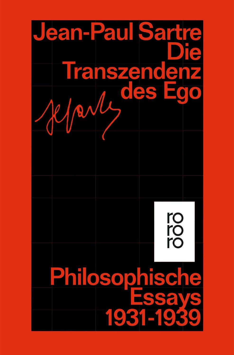 Cover: 9783499221453 | Die Transzendenz des Ego | Philosophische Essays 1931 - 1939 | Sartre