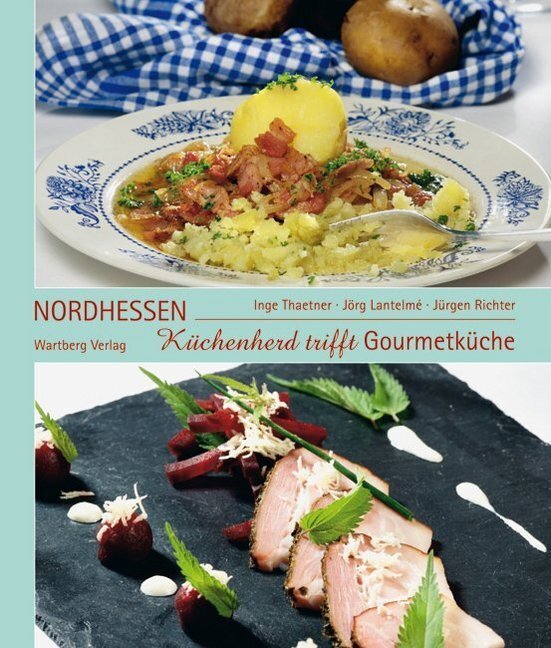 Cover: 9783831320592 | Küchenherd trifft Gourmetküche in Nordhessen | Inge Thaetner (u. a.)