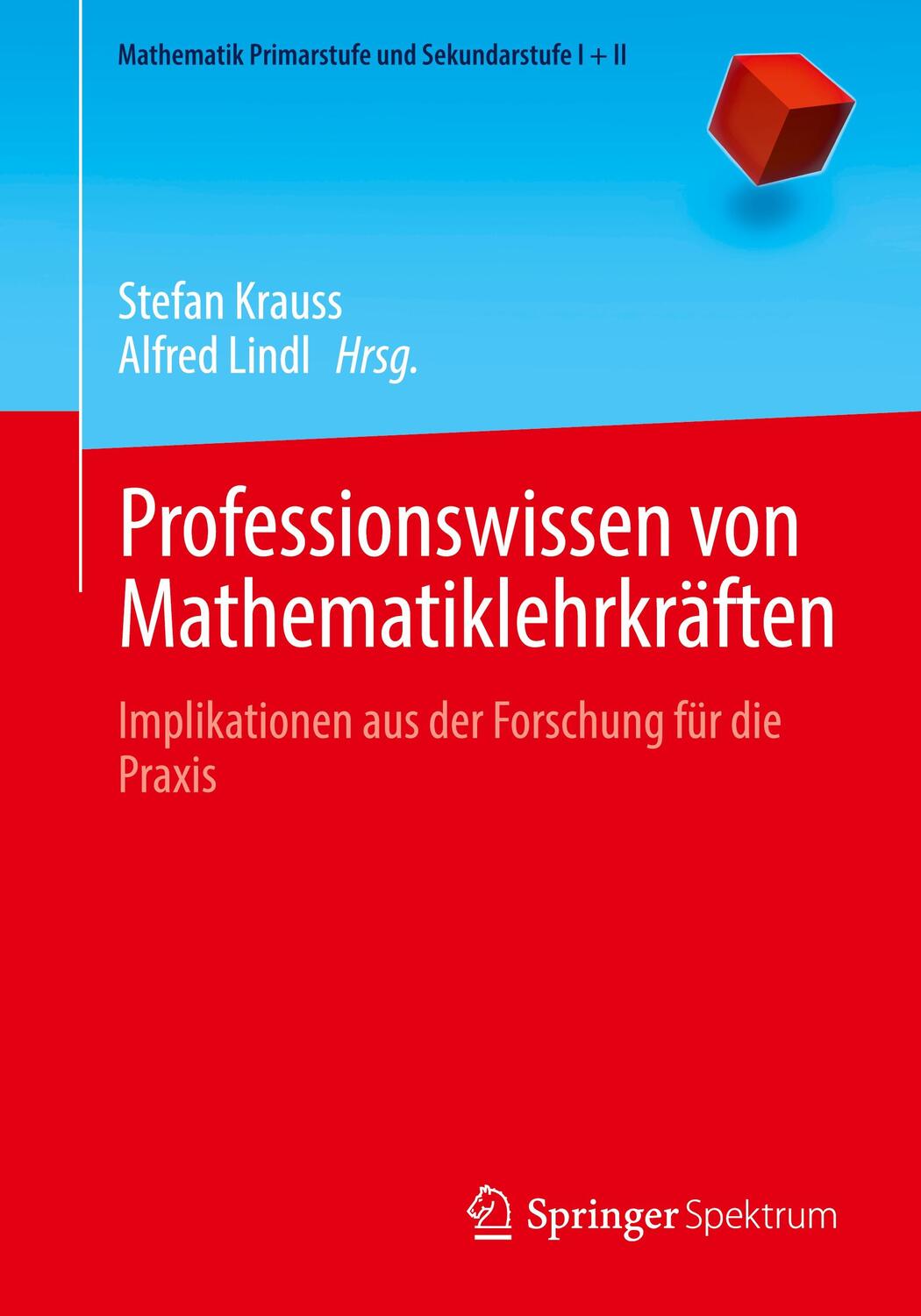 Cover: 9783662643808 | Professionswissen von Mathematiklehrkräften | Stefan Krauss (u. a.)