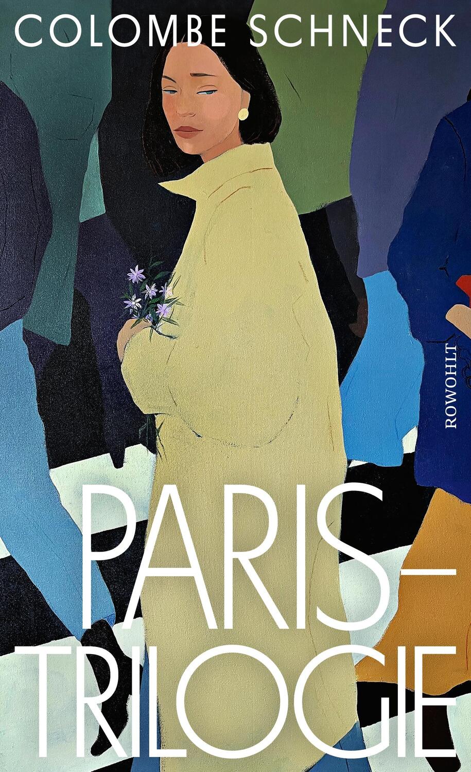 Cover: 9783498004460 | Paris-Trilogie | Ein Frauenleben in drei Romanen | Colombe Schneck