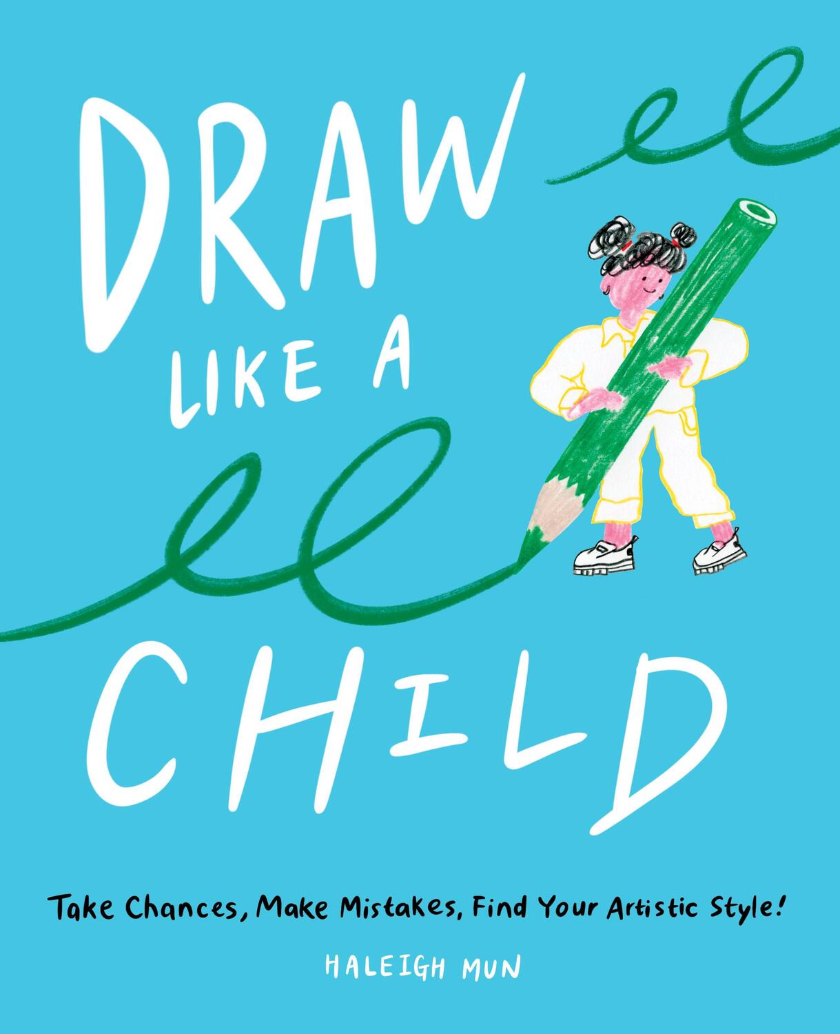 Cover: 9781419748066 | Draw Like a Child | Haleigh Mun | Taschenbuch | Englisch | 2021