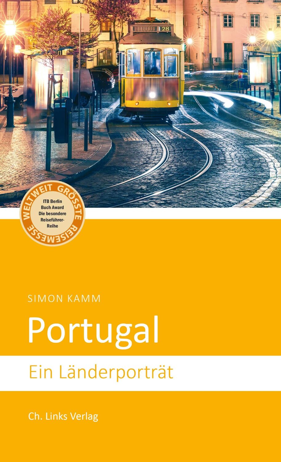 Cover: 9783962890490 | Portugal | Ein Länderporträt | Simon Kamm | Taschenbuch | 224 S.