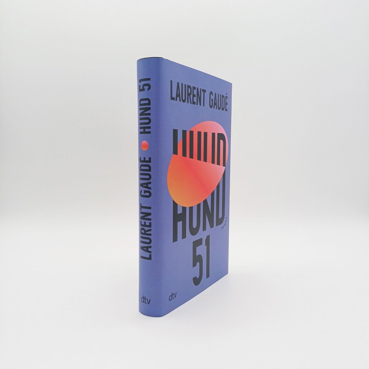 Bild: 9783423283540 | Hund 51 | Roman | Laurent Gaudé | Buch | 336 S. | Deutsch | 2023