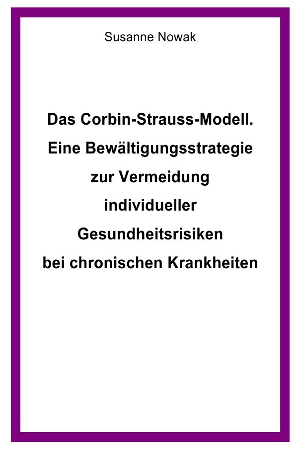 Cover: 9783746719030 | Das Corbin-Strauss-Modell. Eine Bewältigungsstrategie zur...