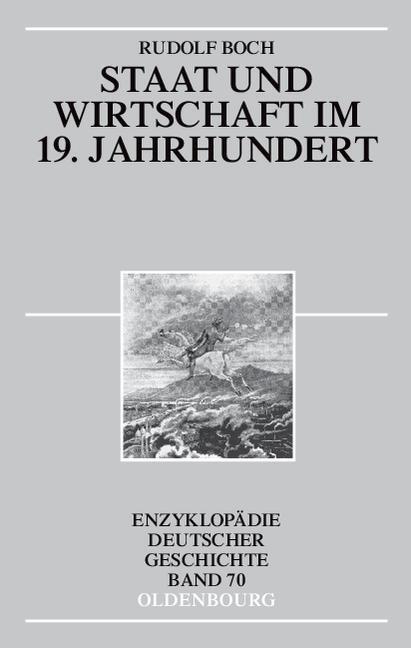 Cover: 9783486557121 | Staat und Wirtschaft im 19. Jahrhundert | Rudolf Boch | Taschenbuch