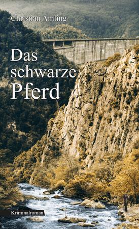 Cover: 9783862891085 | Das schwarze Pferd | Christian Amling | Taschenbuch | Deutsch | 2015