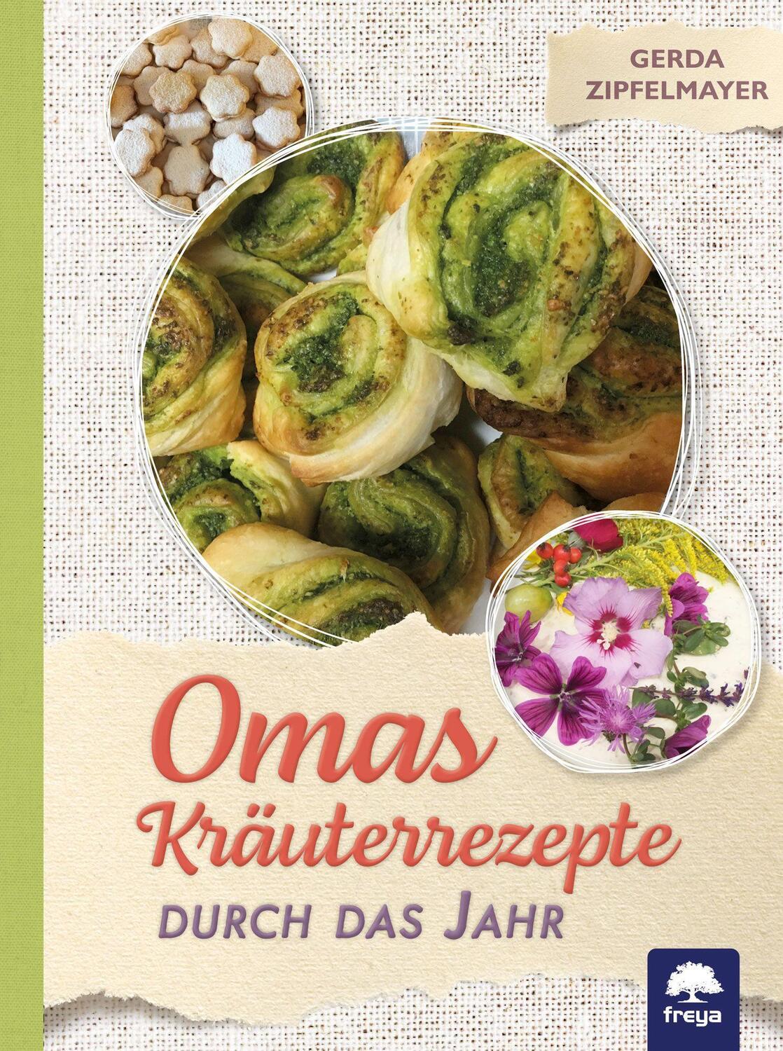 Cover: 9783990254349 | Omas Kräuterrezepte | Durch das Jahr | Gerda Zipfelmayer | Buch | 2021