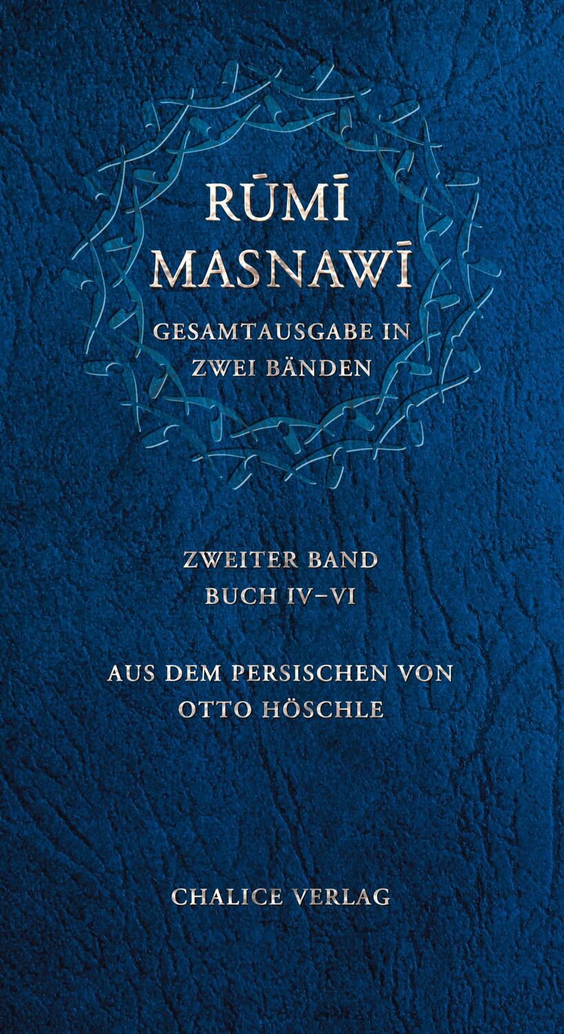 Masnawi -- Gesamtausgabe in zwei Bänden. Zweiter Band -- Buch IV-VI - Rumi, Dschalal Ad-Din