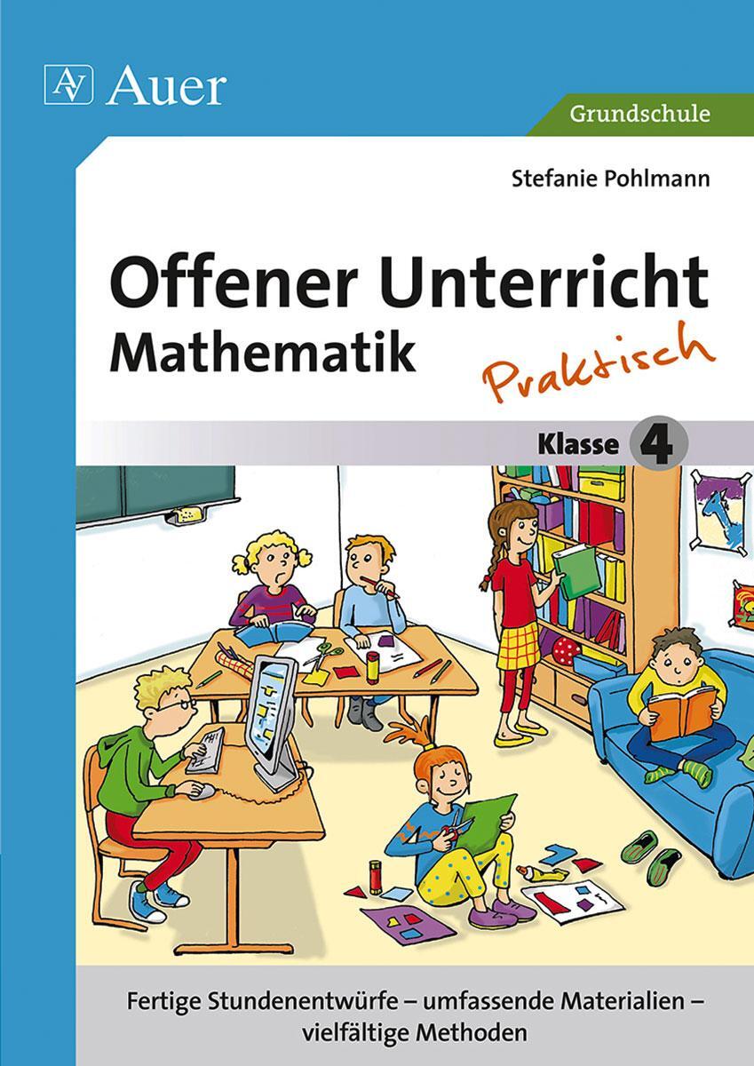 Cover: 9783403075172 | Offener Unterricht Mathematik - praktisch Klasse 4 | Stefanie Pohlmann