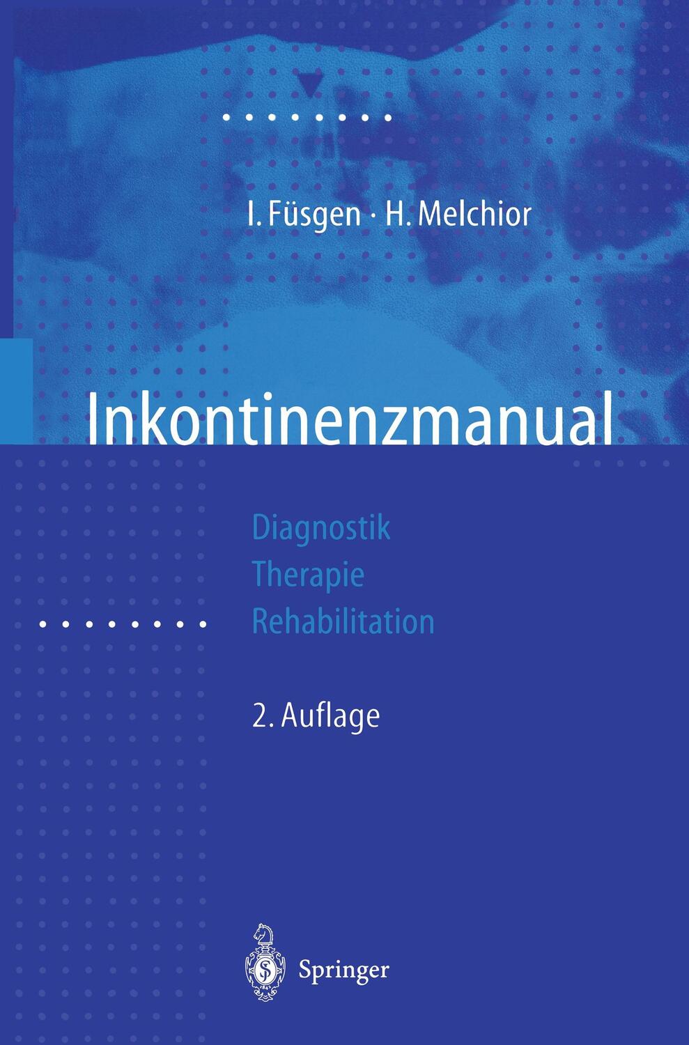 Cover: 9783540544579 | Inkontinenzmanual | Diagnostik ¿ Therapie ¿ Rehabilitation | Buch | X