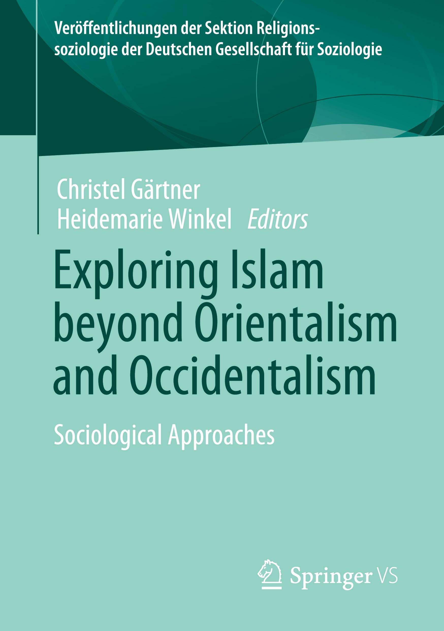 Cover: 9783658332389 | Exploring Islam beyond Orientalism and Occidentalism | Winkel (u. a.)