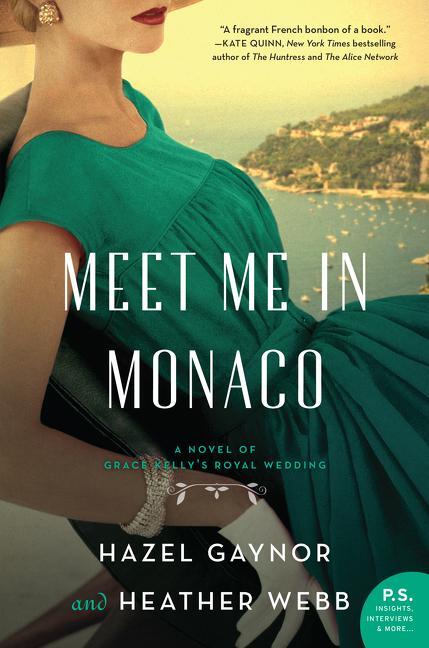 Cover: 9780062885364 | Meet Me in Monaco | A Novel of Grace Kelly's Royal Wedding | Buch