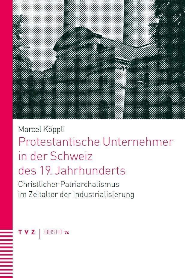 Cover: 9783290176211 | Protestantische Unternehmer in der Schweiz des 19.Jahrhunderts | Buch
