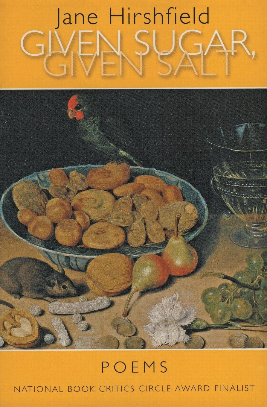 Cover: 9780060959012 | Given Sugar, Given Salt | Poems | Jane Hirshfield | Taschenbuch | 2002