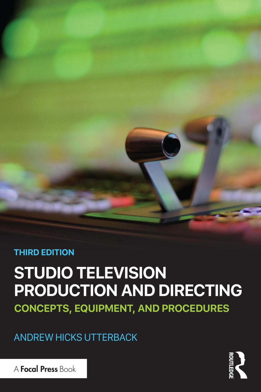 Cover: 9780367199227 | Studio Television Production and Directing | Andrew Hicks Utterback