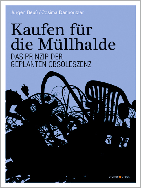 Cover: 9783936086669 | Kaufen für die Müllhalde | Jürgen Reuß (u. a.) | Taschenbuch | Deutsch