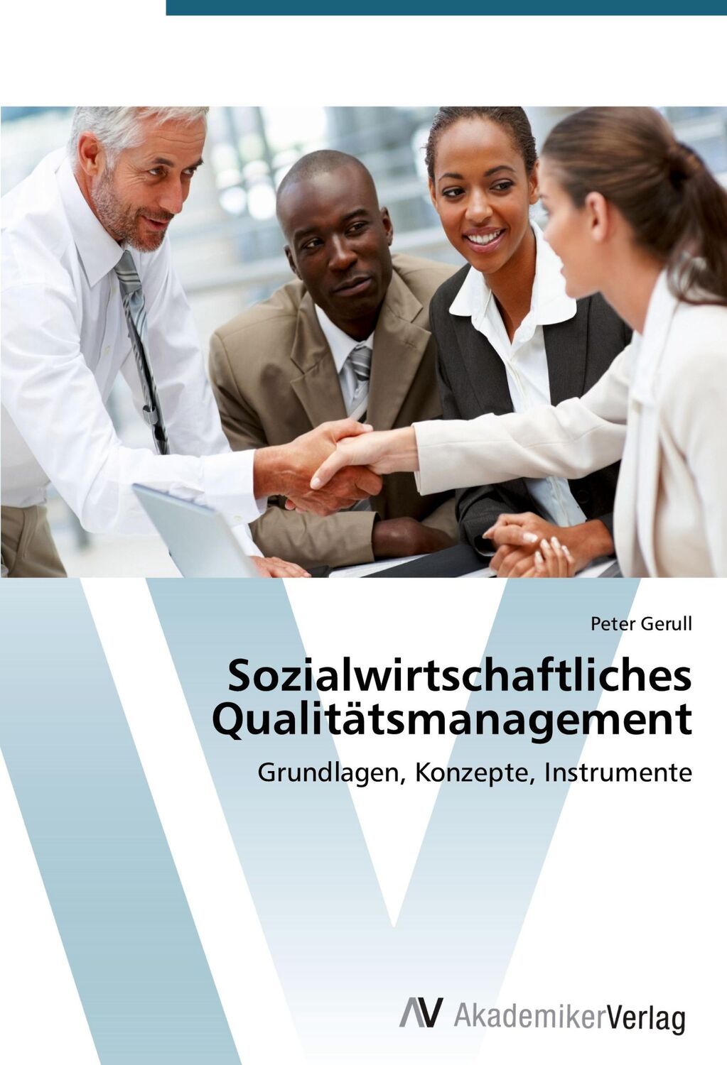 Cover: 9783639396317 | Sozialwirtschaftliches Qualitätsmanagement | Peter Gerull | Buch