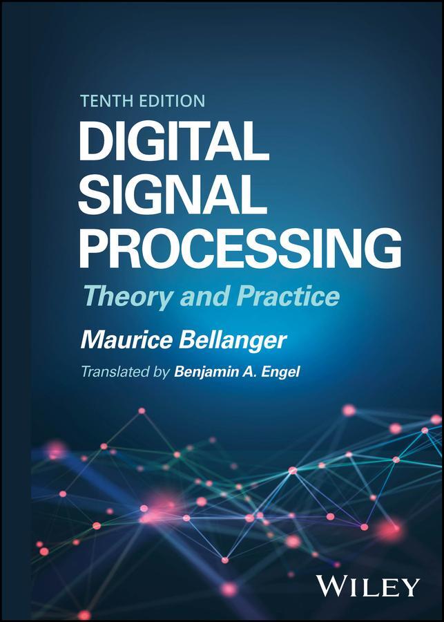 Cover: 9781394182664 | Digital Signal Processing | Theory and Practice | Maurice Bellanger