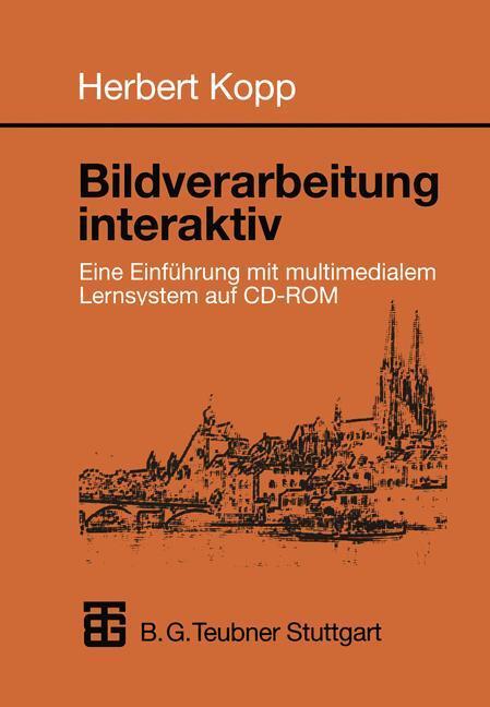 Cover: 9783519029953 | Bildverarbeitung interaktiv | Herbert Kopp | Taschenbuch | Paperback