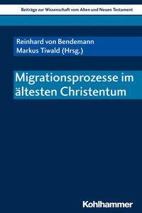 Cover: 9783170354715 | Migrationsprozesse im ältesten Christentum | Taschenbuch | 297 S.