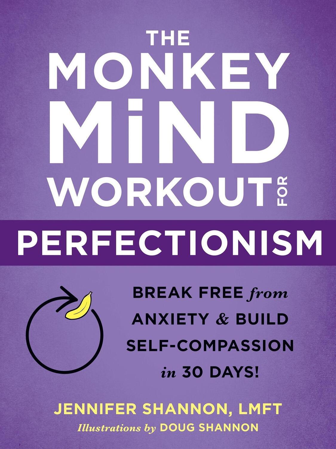 Cover: 9781684037216 | The Monkey Mind Workout for Perfectionism: Break Free from Anxiety...