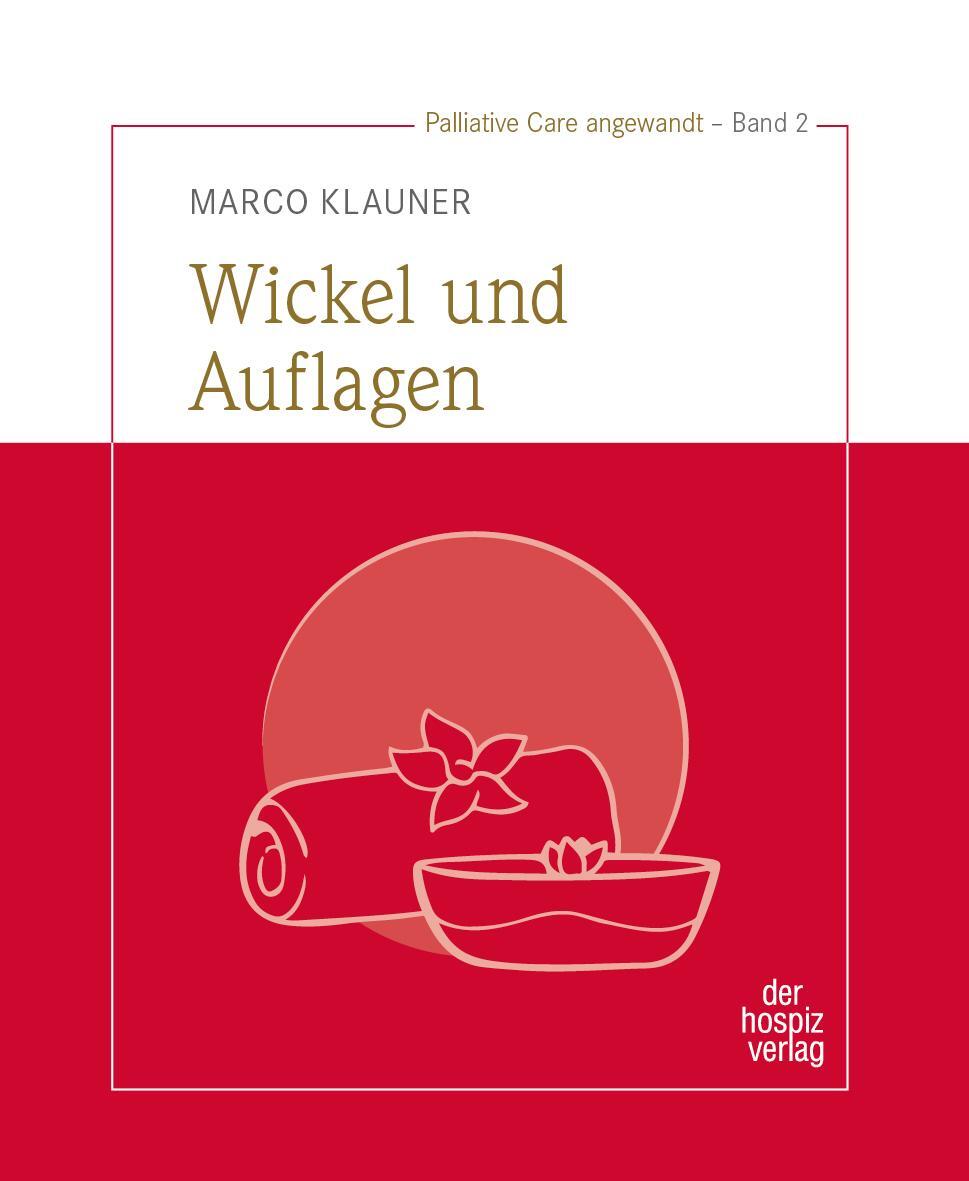 Cover: 9783946527480 | Wickel und Auflagen | Klauner Marco | Taschenbuch | Deutsch | 2023